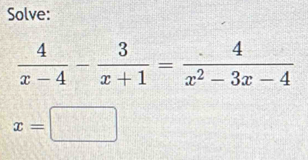 Solve:
x=□