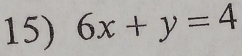 6x+y=4