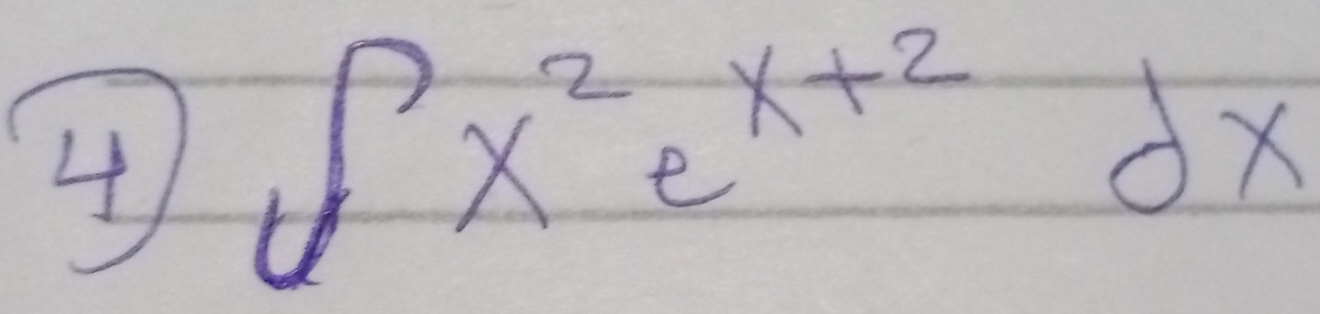 4 ∈t x^2e^(x+2)dx