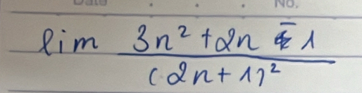 limfrac 3n^2+2n-1(2n+1)^2