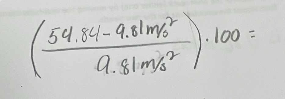 (frac 54.84-9.81m% ^29.81m% ^2)· 100=