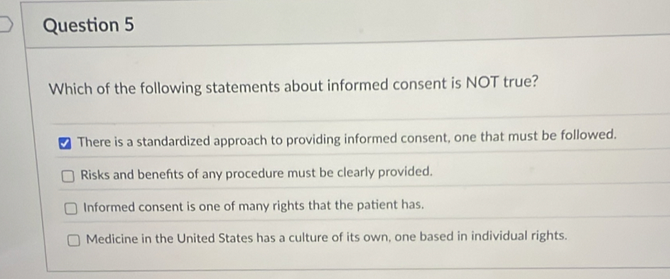 Solved: Which of the following statements about informed consent is NOT ...