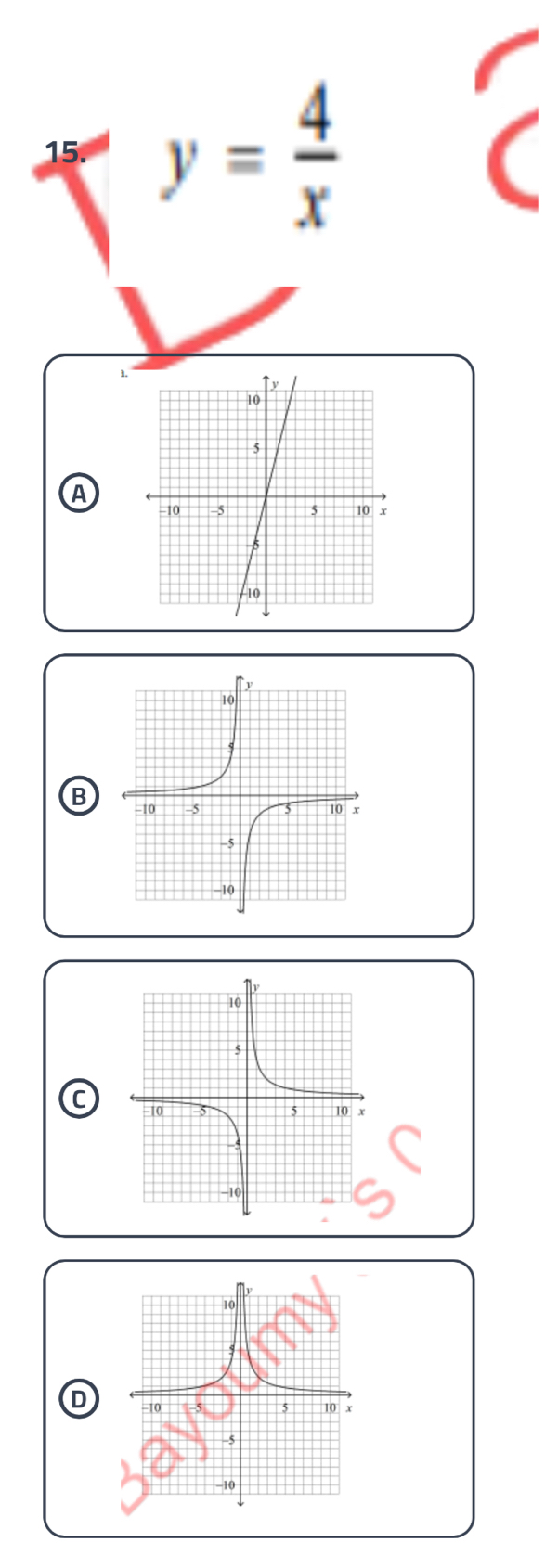 y= 4/x 
A
B
C
D