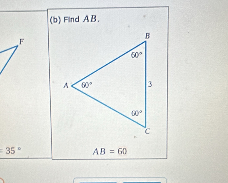 FInd AB.
F
=35°
AB=60