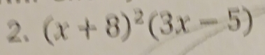 (x+8)^2(3x-5)