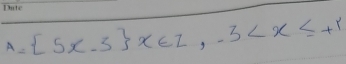 A= 5x-3 x∈ Z, -3