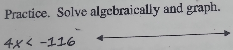 Practice. Solve algebraically and graph.