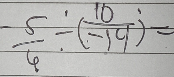  5/6 / ( 10/-14 )=