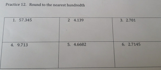 Practice 12. Round to the nearest hundredth