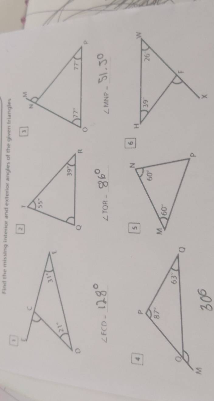 Find the missing interior and exterior angles of the given triangles
_
∠ FCD= _
_ ∠ TOR=
∠ MNP=