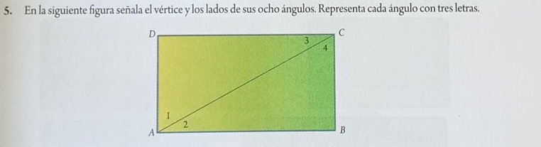 En la siguiente figura señala el vértice y los lados de sus ocho ángulos. Representa cada ángulo con tres letras.