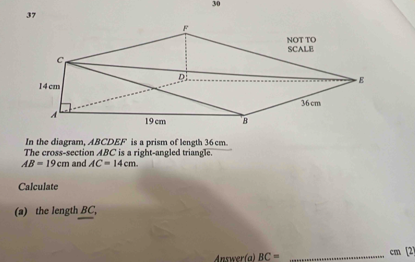 Solved: 30 37 In the diagram, ABCDEF is a prism of length 36cm. The ...