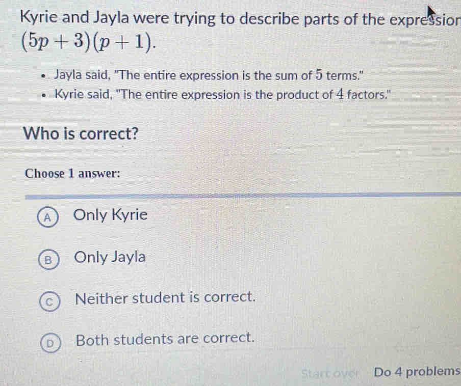 Solved: Kyrie and Jayla were trying to describe parts of the expression ...