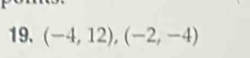 (-4,12), (-2,-4)