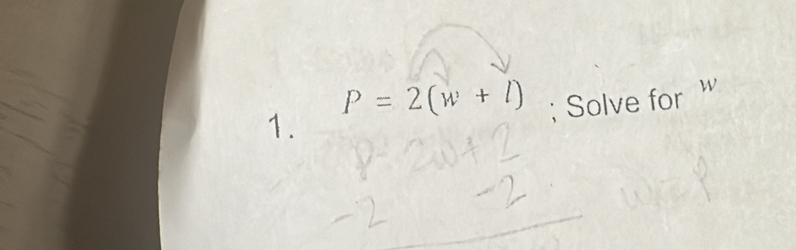 P=2(w+l); Solve for