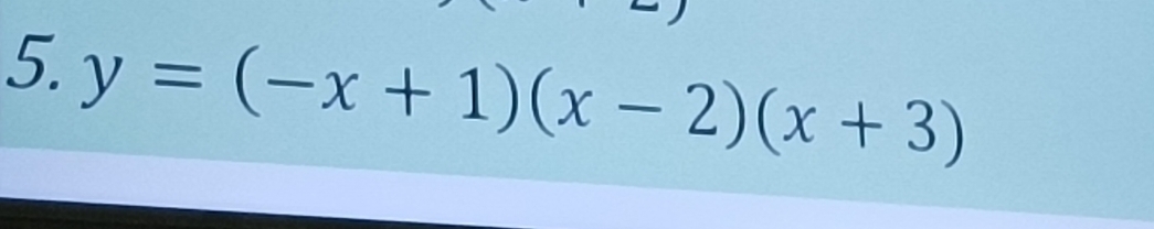 y=(-x+1)(x-2)(x+3)