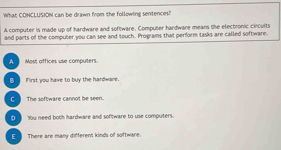 Solved: What CONCLUSION can be drawn from the following sentences? A ...