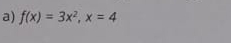 f(x)=3x^2, x=4