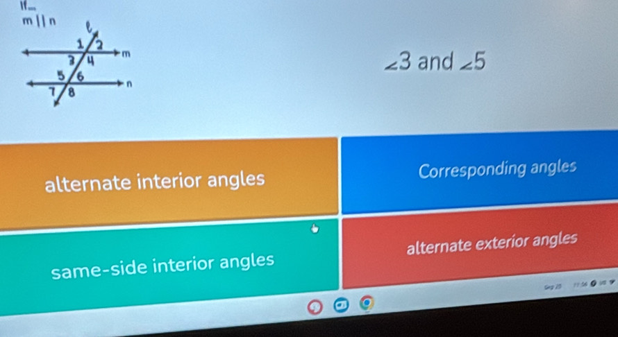 If ....
∠ 5
∠ 3
and
alternate interior angles Corresponding angles
same-side interior angles alternate exteríor angles
Geg 75