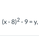 (x-8)^2-9=y,