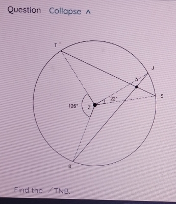 Question  Collapse^
Find the ∠ TNB.