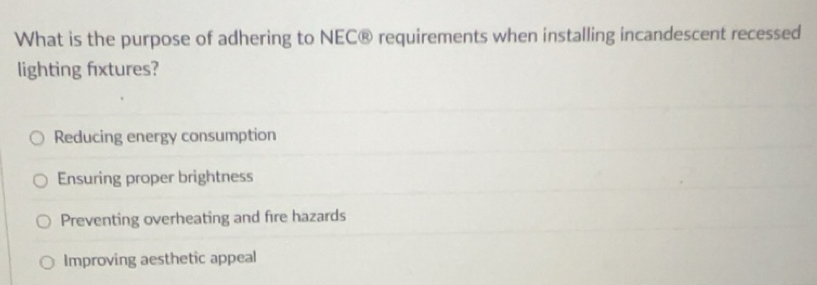 Solved: What is the purpose of adhering to NEC® requirements when ...