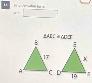 Find the value for x.
z=□
△ ABC≌ △ DEF