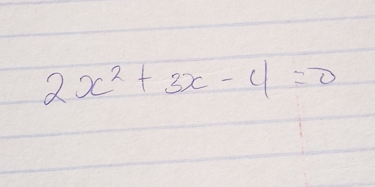 2x^2+3x-4=0