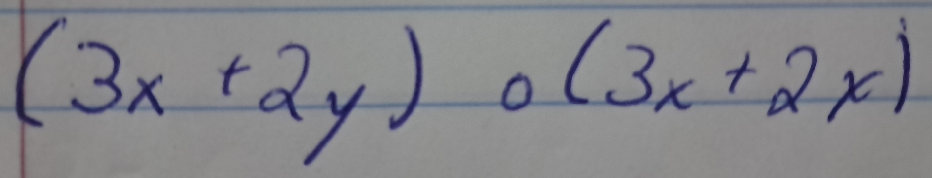 (3x+2y)circ (3x+2x)