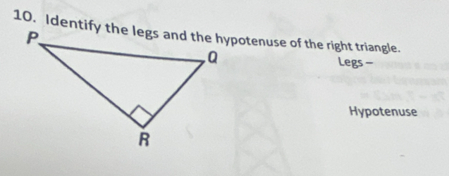 Legs -
Hypotenuse