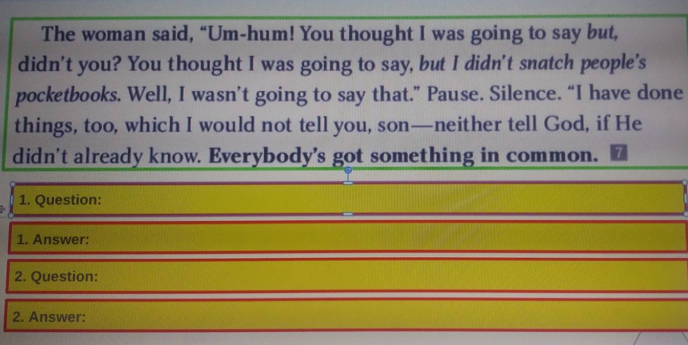 Solved: The woman said, “Um-hum! You thought I was going to say but ...
