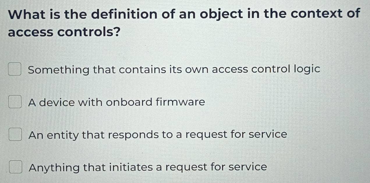 Solved: What is the definition of an object in the context of access ...
