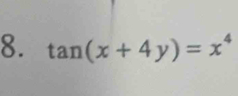 tan (x+4y)=x^4