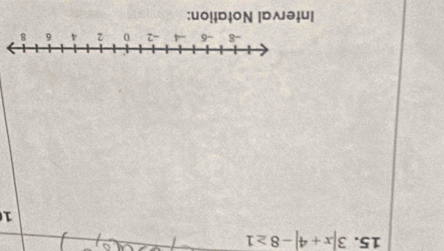 3|x+4|-8≥ 1
1 
Interval Notation: