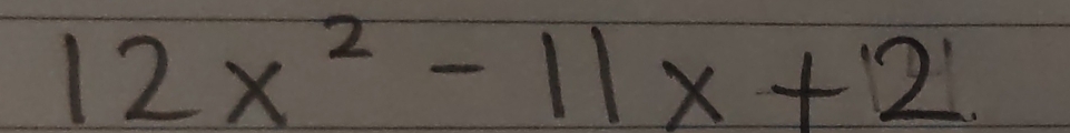 12x^2-11x+2