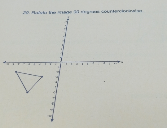 Rotate the image 90 degrees counterclockwise. 
-