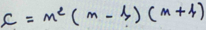 c=n^2(n-1)(n+1)