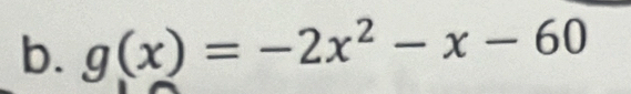 g(x)=-2x^2-x-60