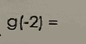 g(-2)=