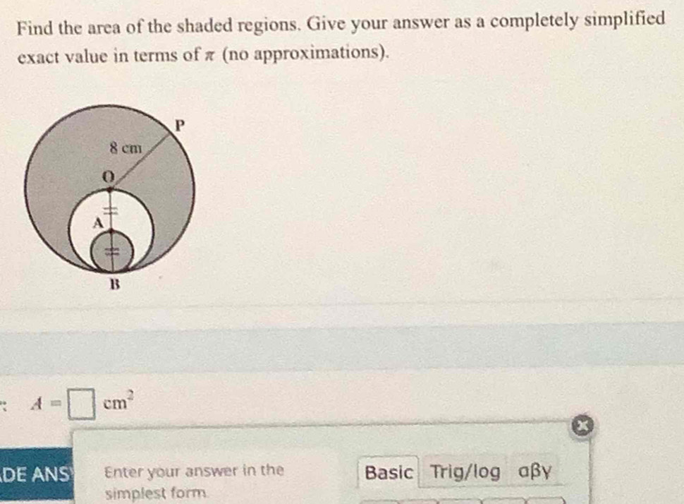 Solved: Find the area of the shaded regions. Give your answer as a ...