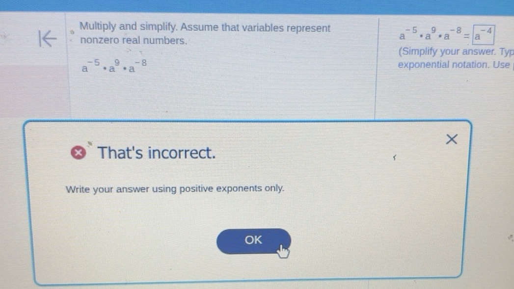 Solved: Multiply and simplify. Assume that variables represent nonzero ...