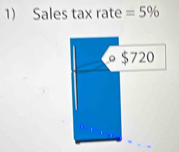 Sales tax rate =5%