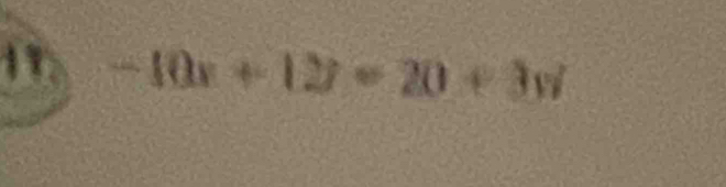 11 -10x+12y=20+3w