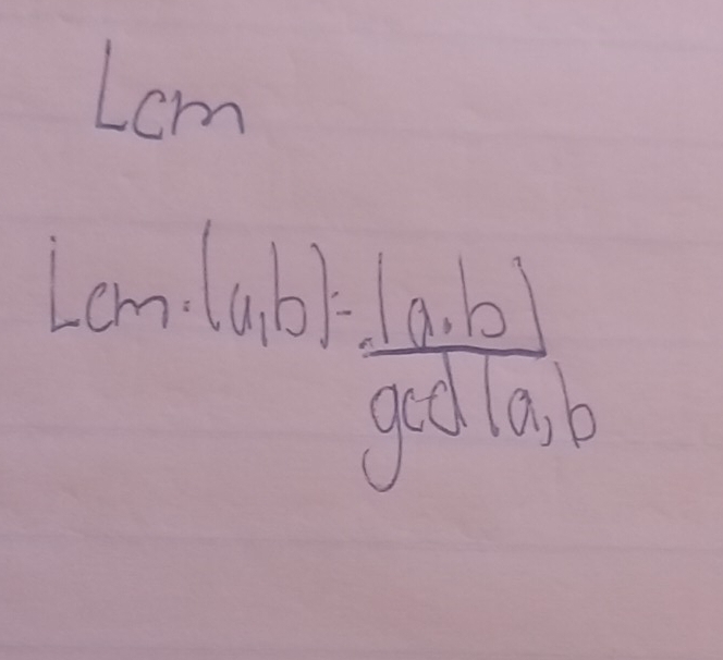 Lom
Lam· (ab)= (a· b)/gad(a,b) 
frac 