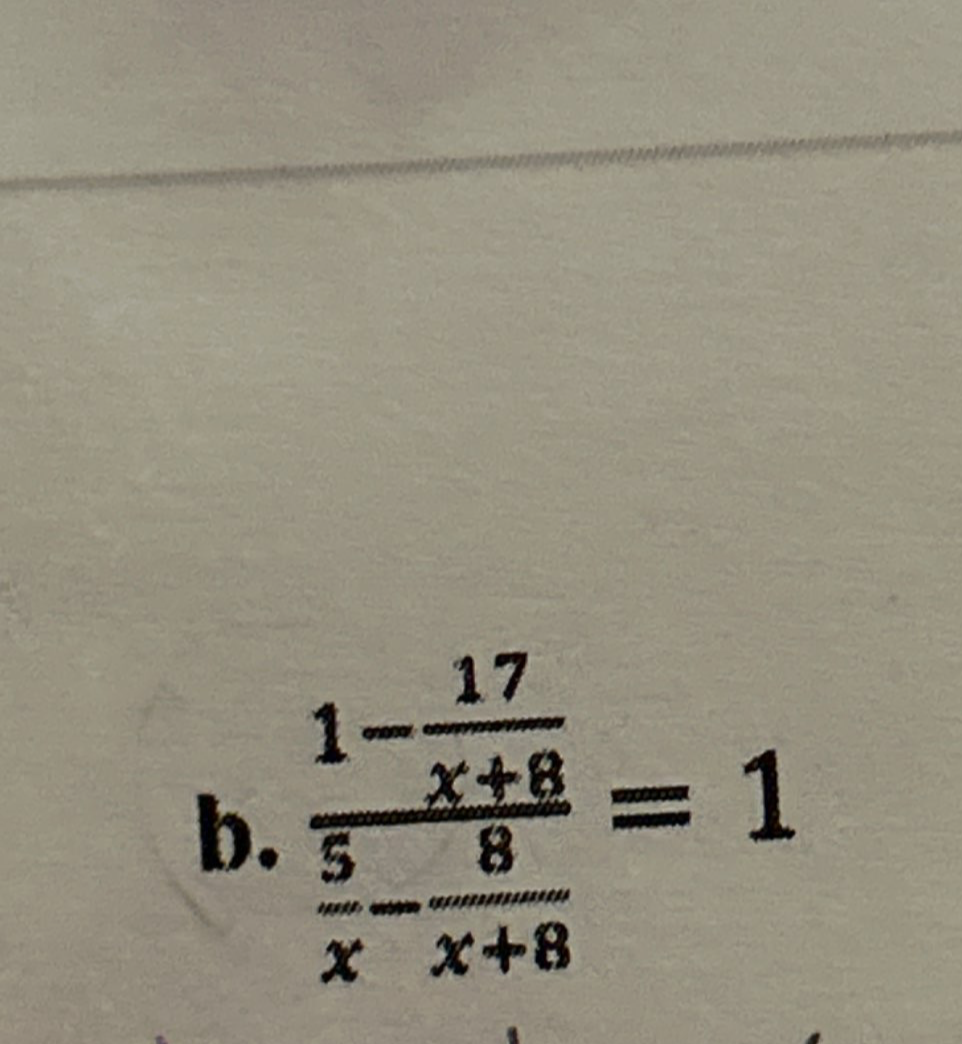 frac 1- 17/x+8  5/x - 8/x+8 =1