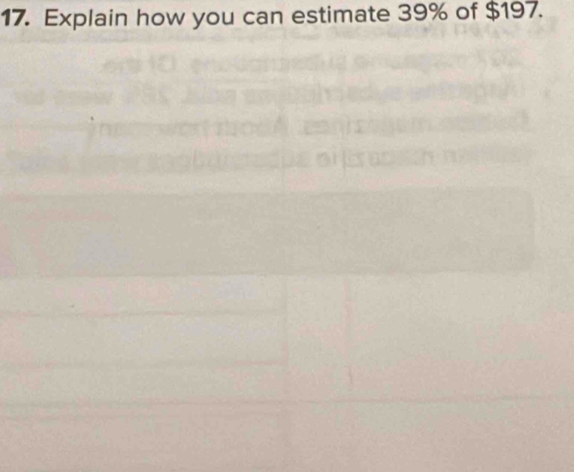 Explain how you can estimate 39% of $197.