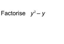 Factorise y^2-y