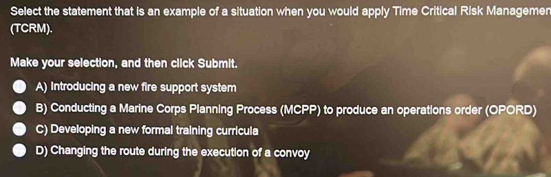 Solved: Select the statement that is an example of a situation when you ...