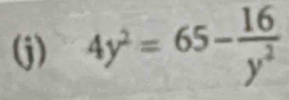 4y^2=65- 16/y^2 