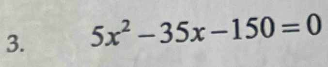 5x^2-35x-150=0